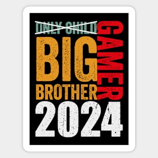 Only Child Big Brother 2024, Promoted To Big Brother 2024 Magnet